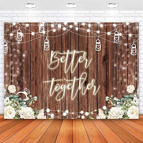 Better Together Backdrop for Bridal Shower Wedding Rustic Wooden White Flowers Engagement Party Decorations, alternate view 4