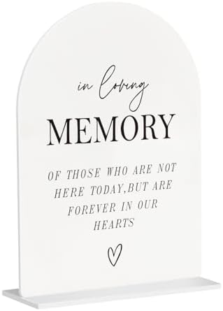 In Loving Memory Acrylic Wedding Sign - 5"x7" Arched Clear Table Sign with Base, Modern Calligraphy Memorial