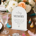 In Loving Memory Acrylic Wedding Sign - 5"x7" Arched Clear Table Sign with Base, Modern Calligraphy Memorial, alternate view