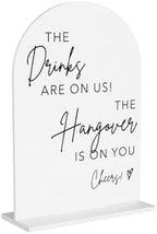 The Drinks Are On Us Acrylic Sign, Wedding Engagement Bridal Shower Open Bar Decor for Ceremony Modern