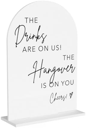 The Drinks Are On Us Acrylic Sign, Wedding Engagement Bridal Shower Open Bar Decor for Ceremony Modern